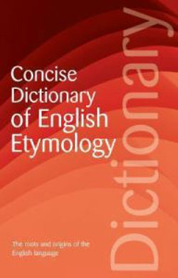 Concise Dictionary of English Etymology