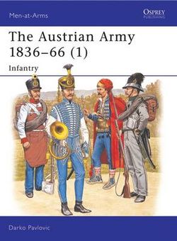 The Austrian Army 1836-66 (1)