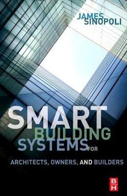 Smart Buildings Systems for Architects, Owners and Builders