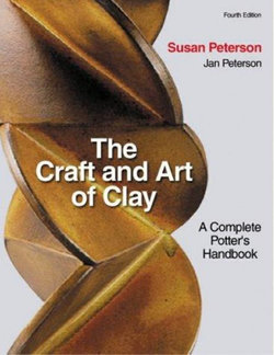 Craft and Art of Clay: A Complete Potter's Handbook (4th Edition)