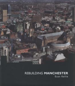 Rebuilding Manchester