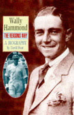 WALLY HAMMOND, THE REASONS WHY