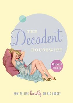 The Decadent Housewife