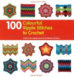 100 Colourful Ripple Stitches to Crochet