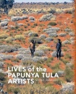 Lives of the Papunya Tula Artists