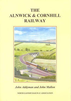 The Alnwick and Cornhill Railway