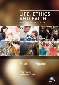 Life, Ethics and Faith in Australian Society