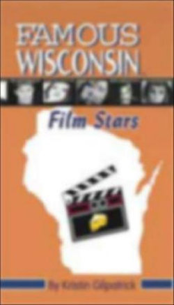 Famous Wisconsin Film Stars