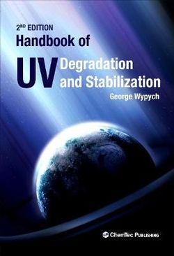 Handbook of UV Degradation and Stabilization 2E