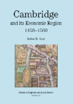 Cambridge and its Economic Region, 1450-1560