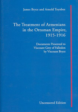 The Treatment of Armenians in the Ottoman Empire, 1915-1916