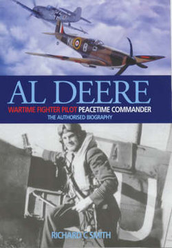 Al Deere Wartime Fighter Pilot, Peacetime Commander