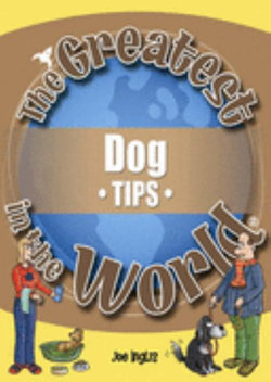 Greatest Dog Tips in the World