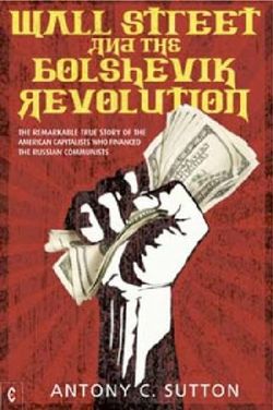 Wall Street and the Bolshevik Revolution