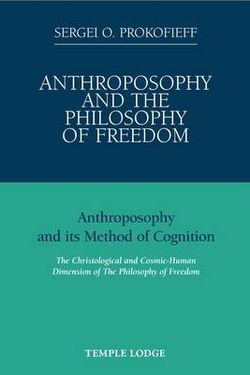 Anthroposophy and the Philosophy of Freedom