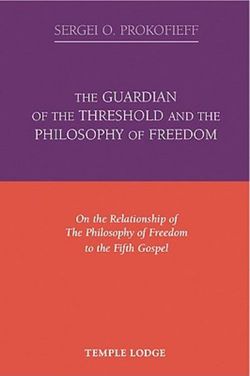 The Guardian of the Threshold and the Philosophy of Freedom