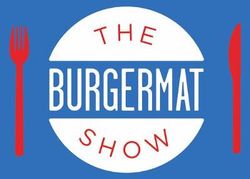 The Burgermat Show