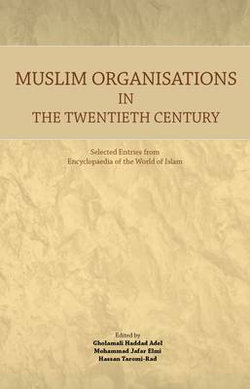 Muslim Organisations in the Twentieth Century