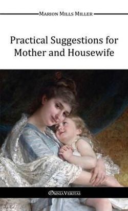 Practical Suggestions for Mother and Housewife