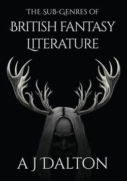The Sub-Genres of British Fantasy Literature