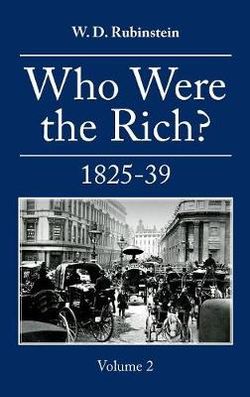 Who Were the Rich? 1825-39