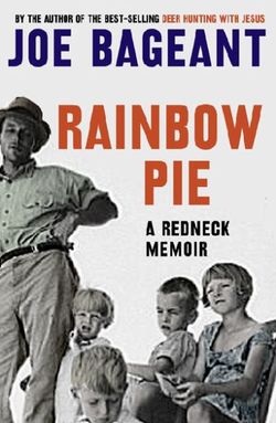 Rainbow Pie: A Redneck Memoir