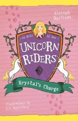 Unicorn Riders, Book 7: Krystal's Charge