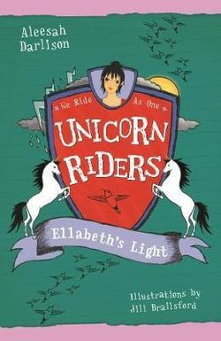 Unicorn Riders, Book 8: Ellabeth's Light