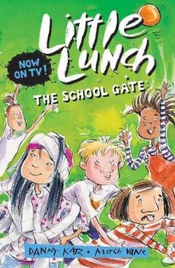 Little Lunch: The School Gate