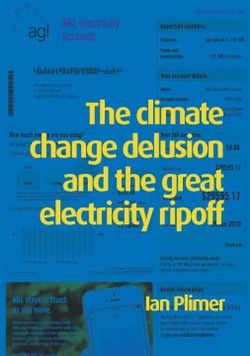 Climate Change Delusion and the Great Electricity Ripoff