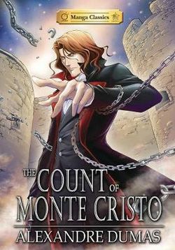 Manga Classics : The Count of Monte Cristo