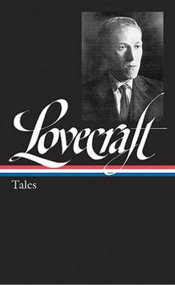 H. P. Lovecraft: Tales (LOA #155)