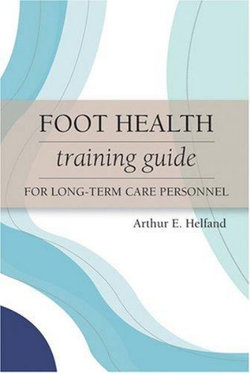 Foot Health Training Guide for Long-Term Care Personnel