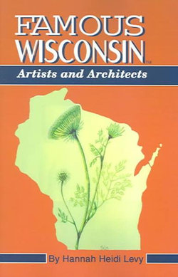 Famous Wisconsin Artists and Architects