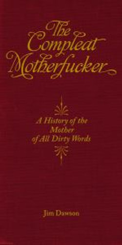 The Compleat Motherfucker