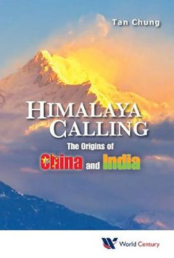 Himalaya Calling: The Origins Of China And India