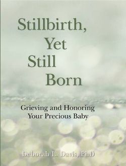 Stillbirth, yet Still Born