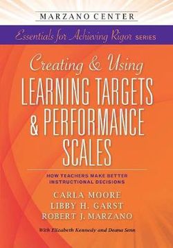 Creating and Using Learning Targets and Performance Scales