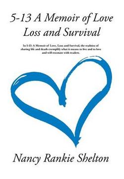 5-13, a Memoir of Love, Loss and Survival