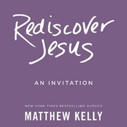 Rediscover Jesus