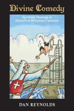 Divine Comedy - Spiritual Musings and Hysterical Religious Cartoons (Volume One)