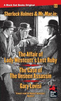 The Affair of Lady Westcott's Lost Ruby/the Case of the Unseen Assassin