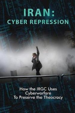 Cyber Oppression in Iran