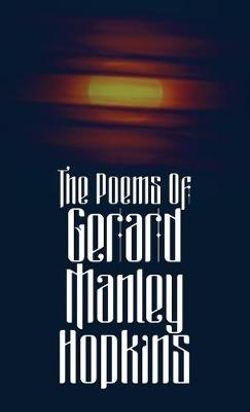 The Poems of Gerard Manley Hopkins