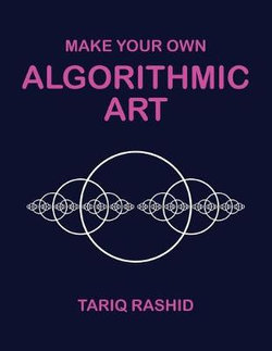 Make Your Own Algorithmic Art