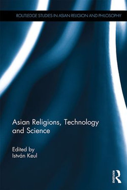 Asian Religions, Technology and Science