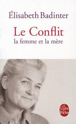 Le Conflit, LA Femme ET LA Mere