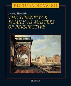 The Steenwyck Family as Masters of Perspective