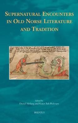 Supernatural Encounters in Old Norse Literature and Tradition