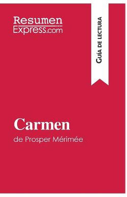 Carmen de Prosper M?rim?e (Gu?a de lectura)